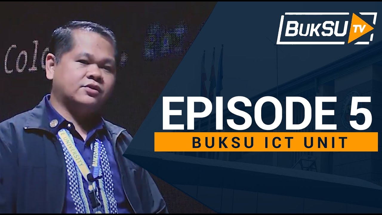 BukSU TV Episode 5: BukSU ICT Unit Makes Advancement in Technology  in this New Normal.