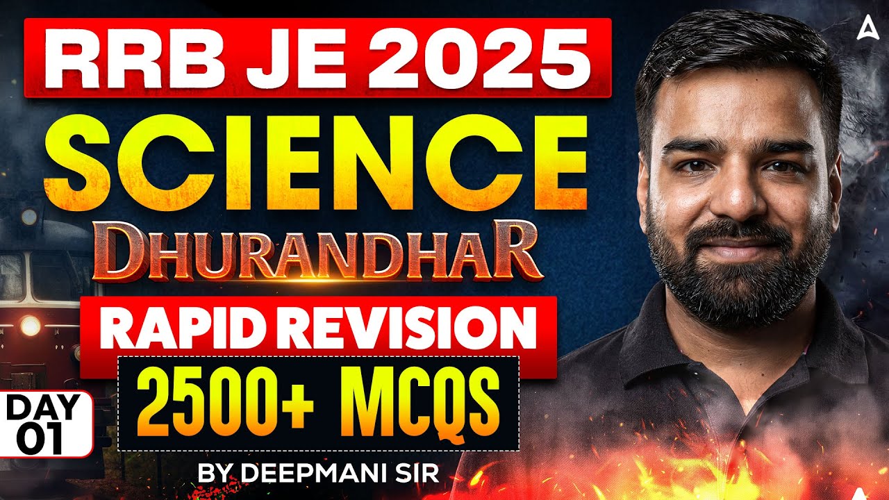 RRB JE 2025 Science Classes | Dhurandhar | Rapid Revision | 2500+ MCQs | Full Science Coverage