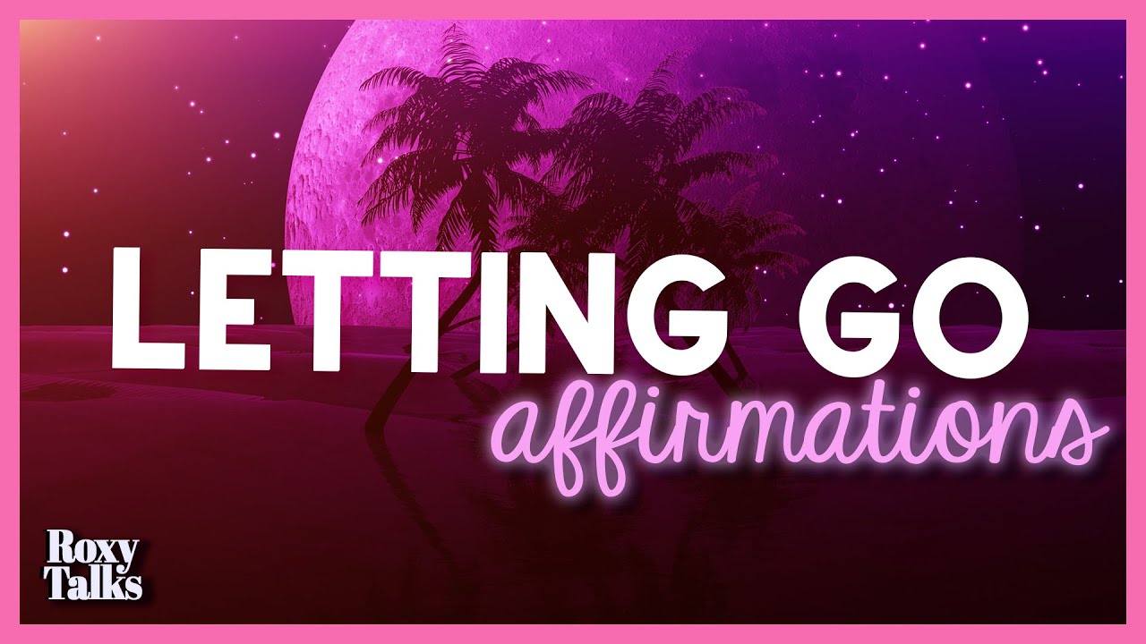 Affirmations for Letting Go (963 Hz)