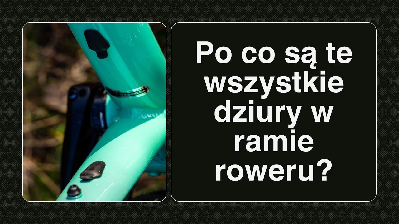 Gwinty, dziury i otwory w ramach rowerowych - co jest do czego