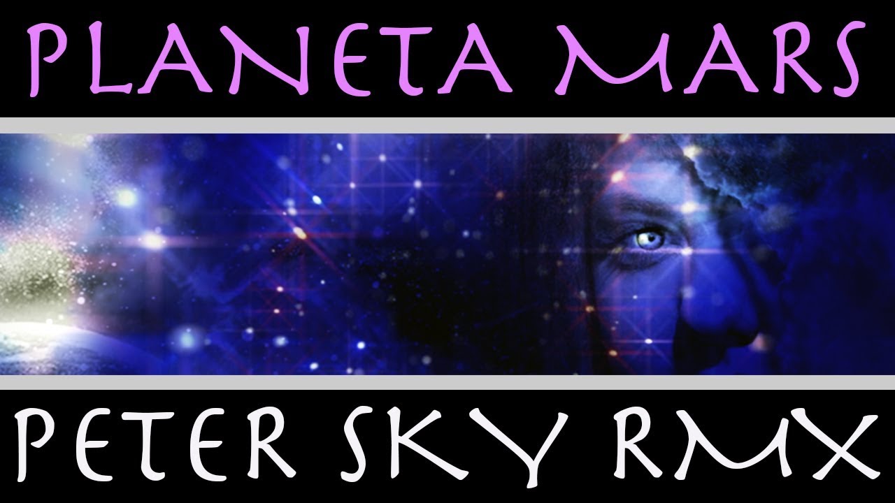 ELISE - Planeta Mars (Peter Sky Remix)