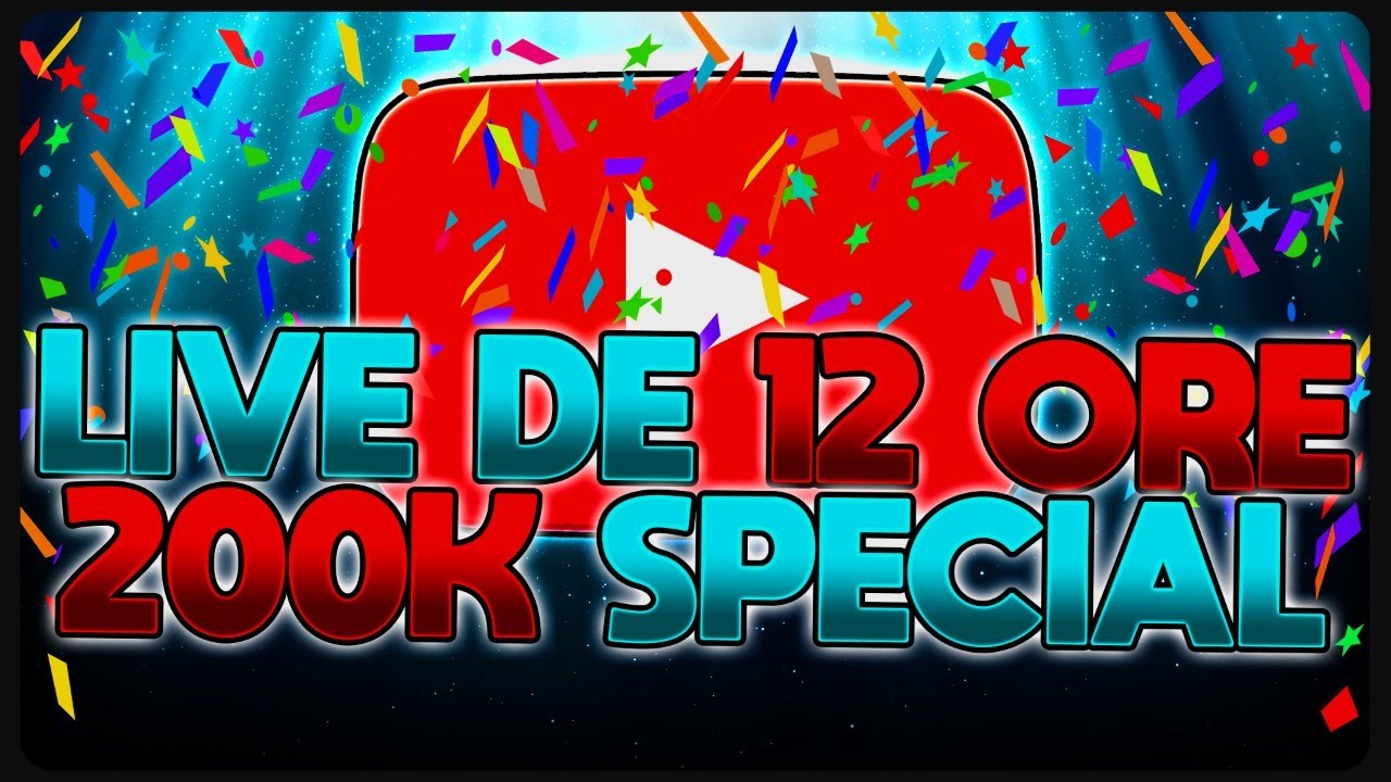 LIVE DE 12 ORE - 200k SPECIAL [LIVE #210]