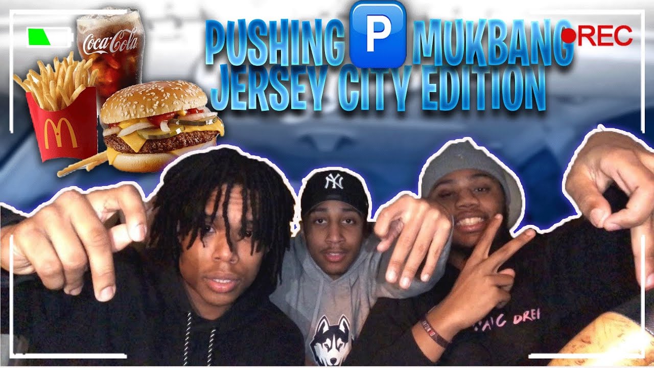 Pushing 🅿️ Mukbang Jersey City Edition !