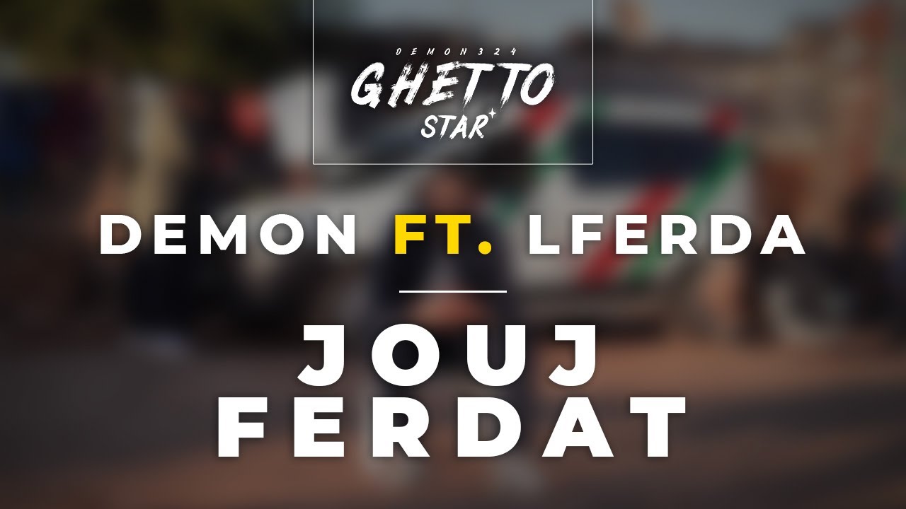 DEMON324 Ft. @LFERDATV123  - Jouj Ferdat (Official Visualizer)