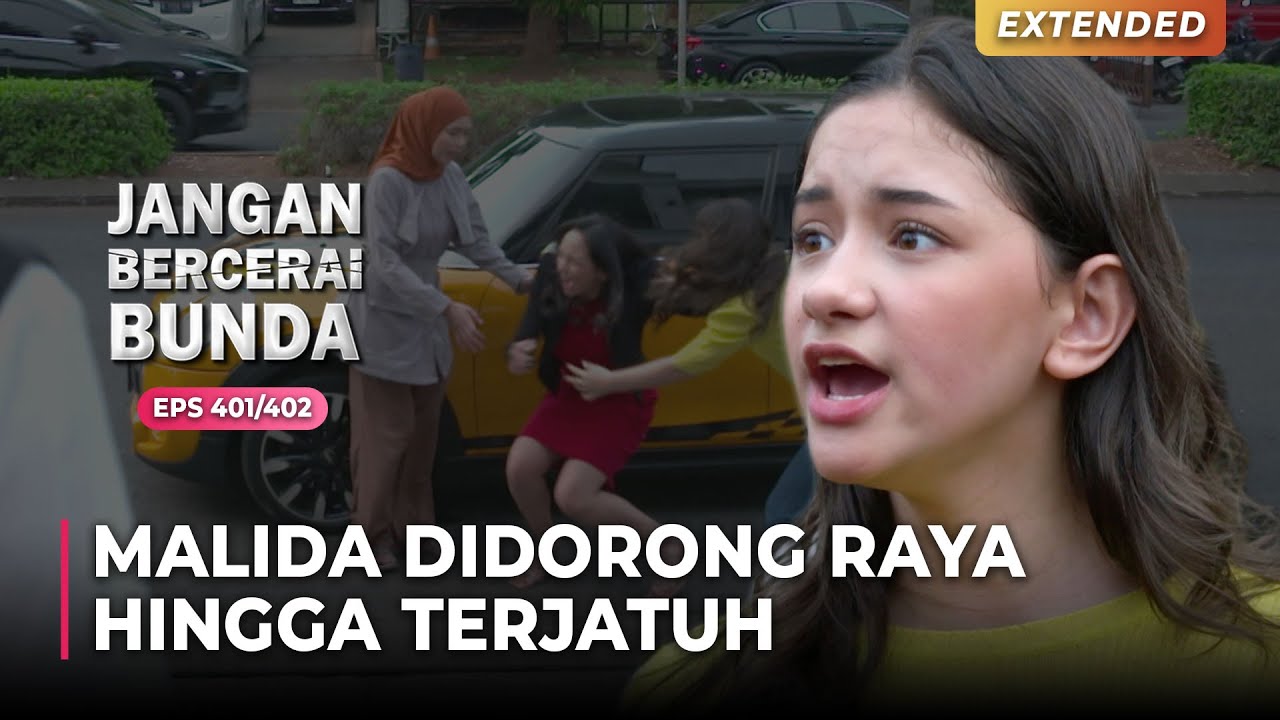RAYA MURKA! Malida Didorong Hingga Terjatuh | JANGAN BERCERAI BUNDA | EPS 401/402 | (2\5)