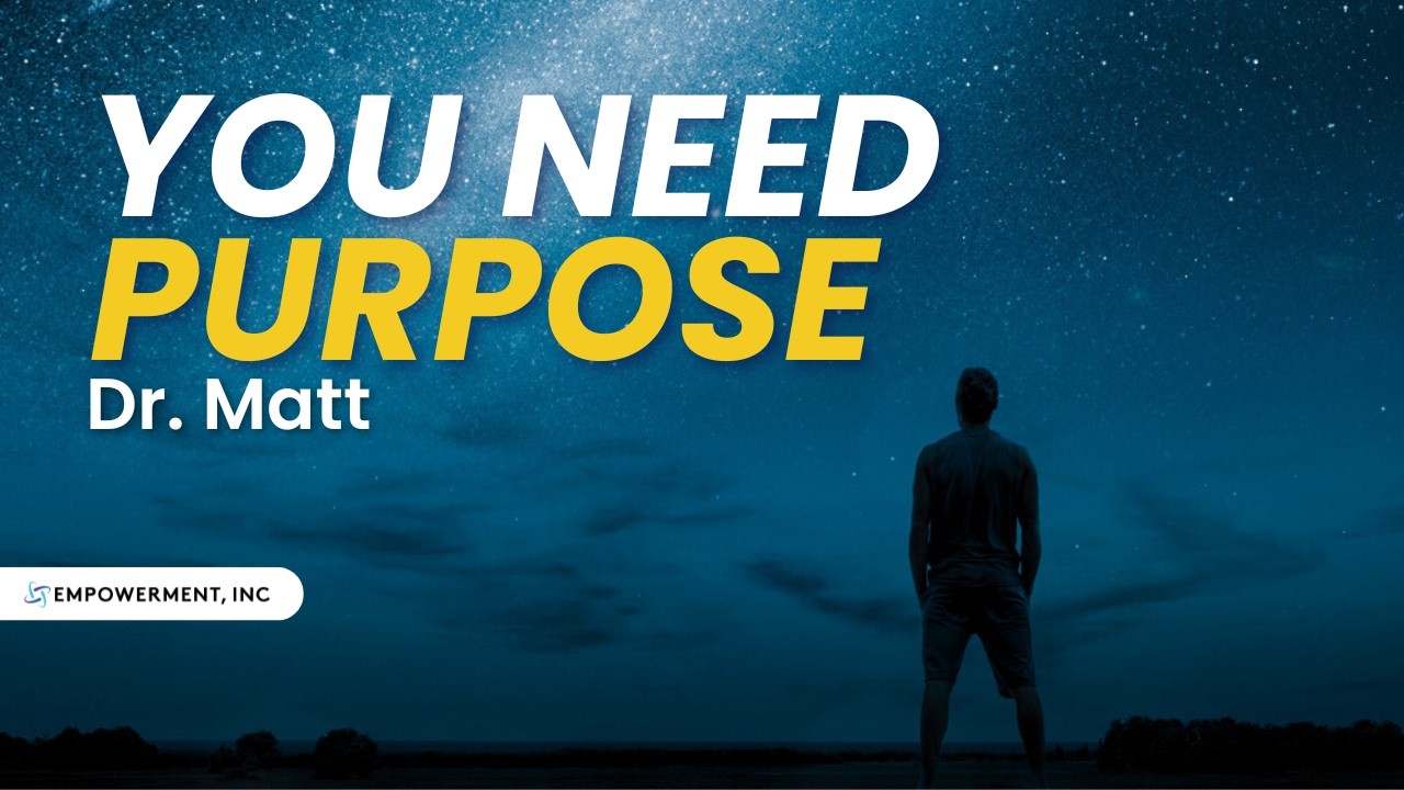 You NEED Purpose