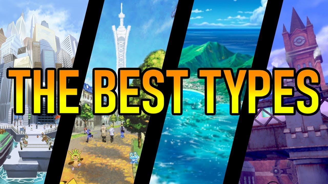 The Best Types in Every Pokemon Region (Unova - Galar)