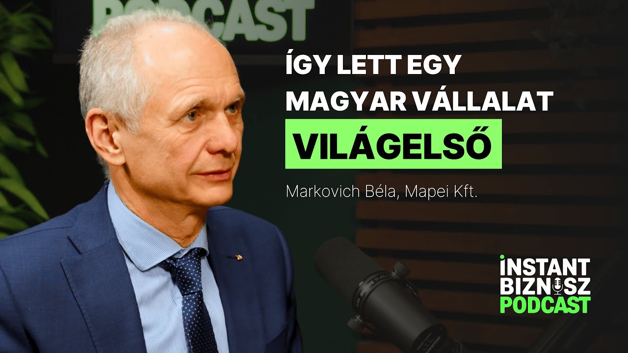 A 35 milliárdos magyar sikertörténet | Markovich Béla, Mapei Kft. | Instant Biznisz Podcast