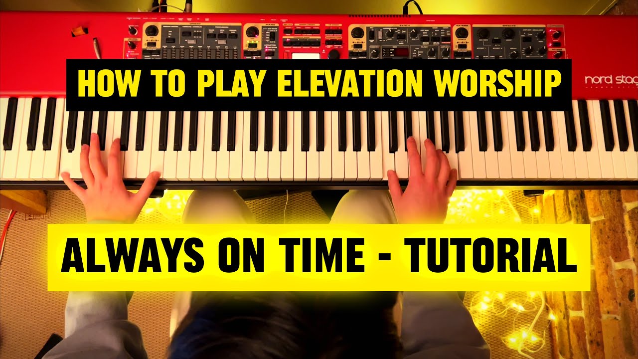 Always On Time | Piano Tutorial 🎹| Elevation Worship
