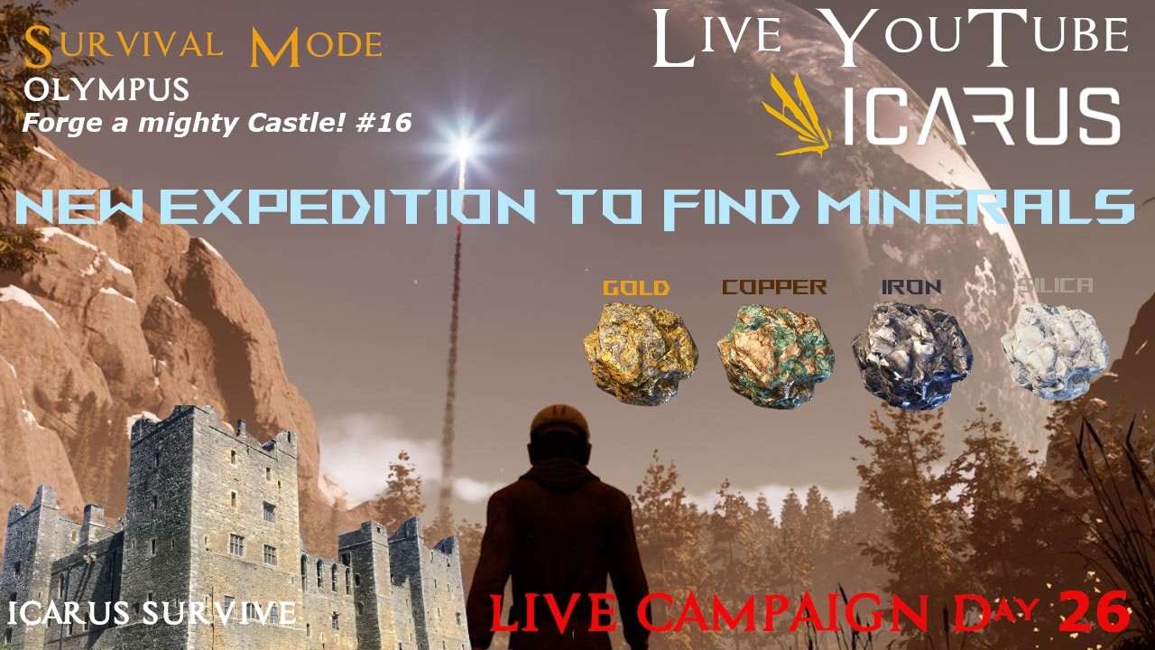 #icarus  / Forge a mighty Castle! #16 - New Expedition To Find Minerals  - Survival Campaign Day 26