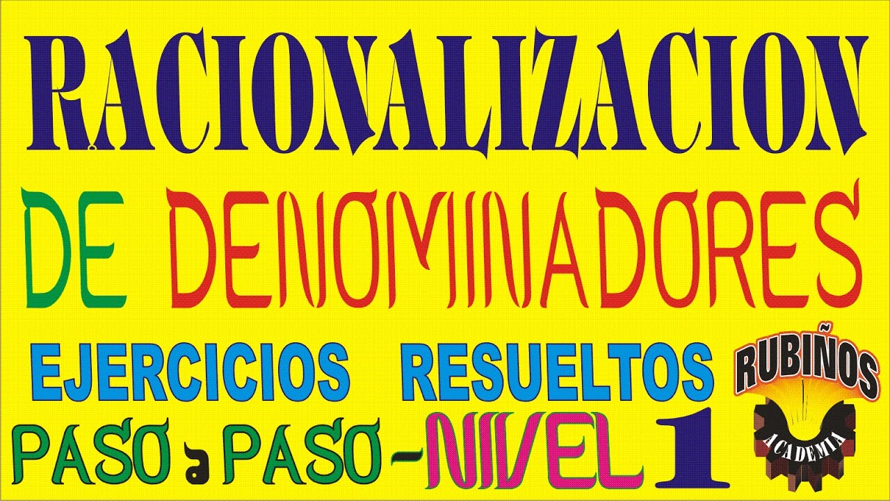 RACIONALIZACIÓN DE DENOMINADORES EJERCICIOS RESUELTOS