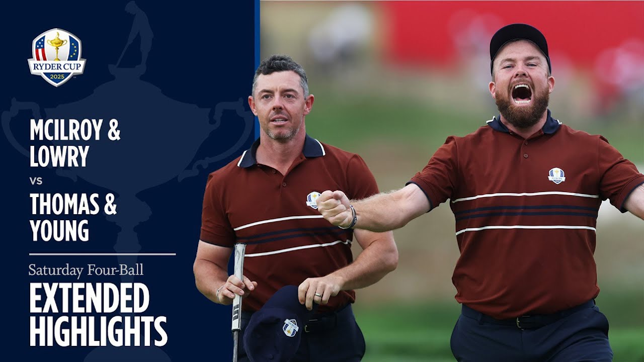 McIlroy/Lowry vs Thomas/Young Extended Highlights | Saturday Four-Ball | 2025 Ryder Cup