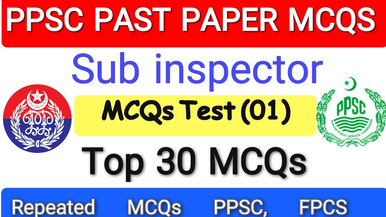 Most Repeated MCQs PPSC Sub Inspector Past Papers | Top 30 Repeated MCQs#quiz 1