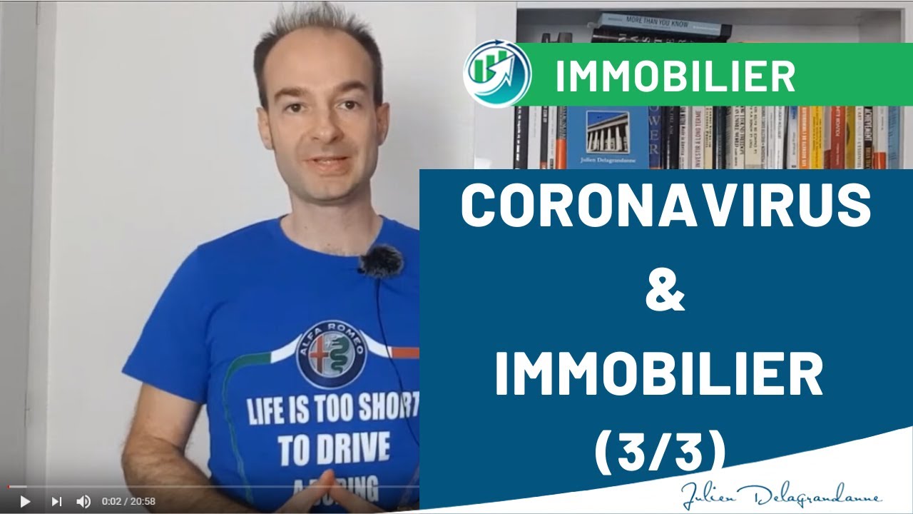 CORONAVIRUS & IMMOBILIER (3/3)