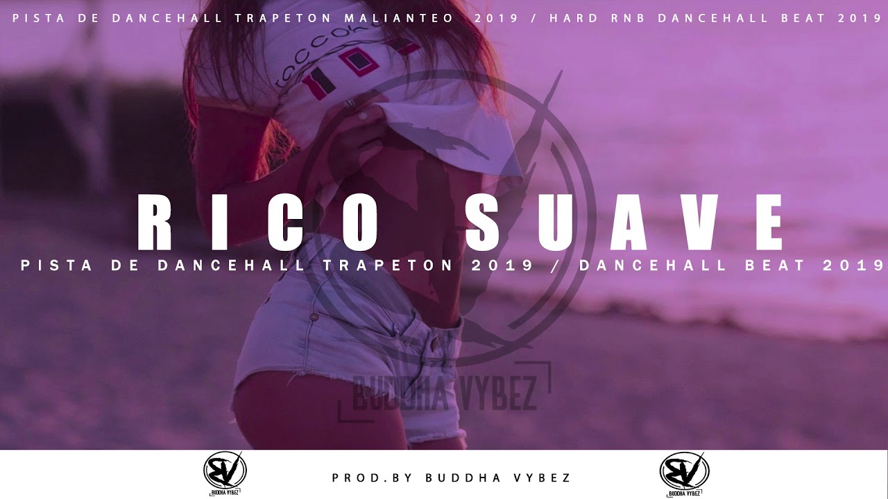 ''Rico Suave'' - Pista de Trapeton Dancehall Malianteo 2019/ Dancehall Quavo Type beat