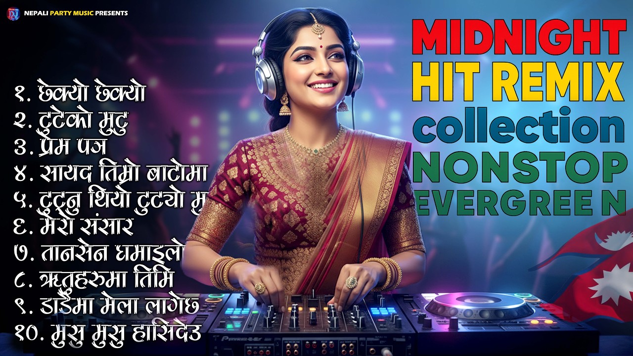 🌙 MIDNIGHT Hit Remix Collection | Nepali Nonstop Evergreen Songs | Nepali Party Music