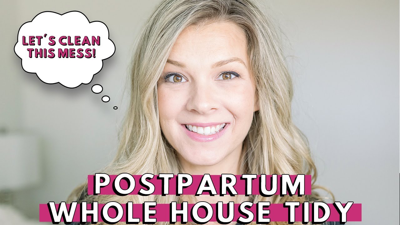 POSTPARTUM WHOLE HOUSE TIDY | Clean With Me | 3 Weeks Postpartum | New Mom Cleaning Routine