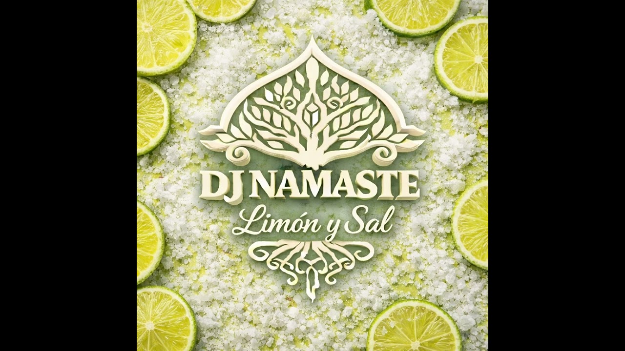 Limón y Sal - Techno Tribal House | DJ Namaste