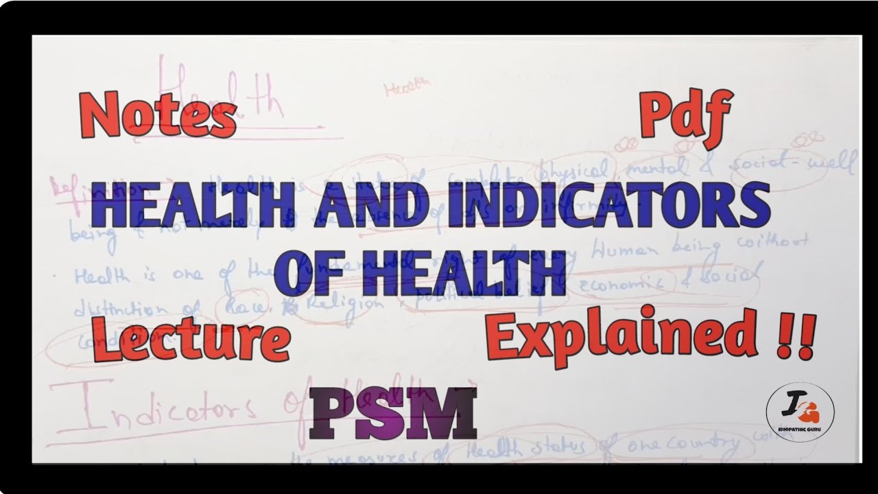 Health and Indicators of Health || PSM