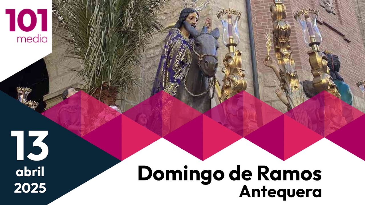 🔴 Domingo de Ramos | Semana Santa de Antequera 2025