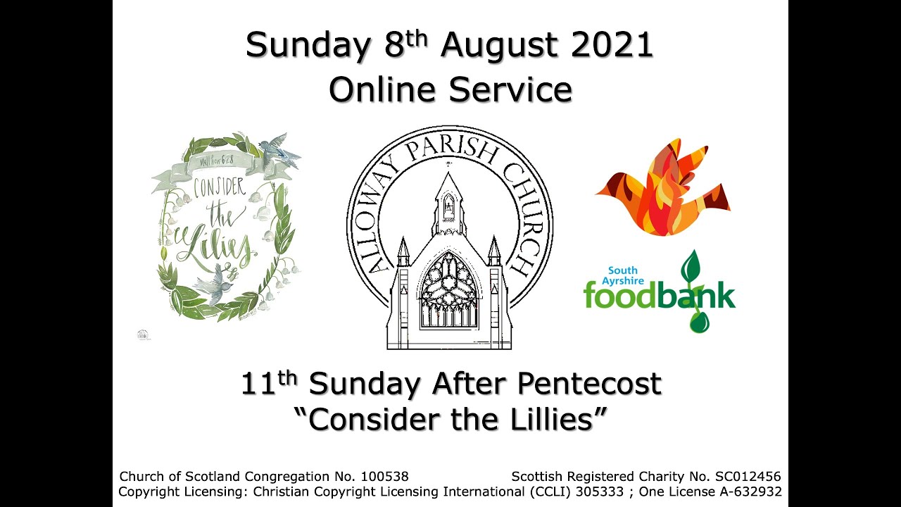 Alloway Parish Church Online Service - 11th Sunday after Pentecost, 8th August 2021