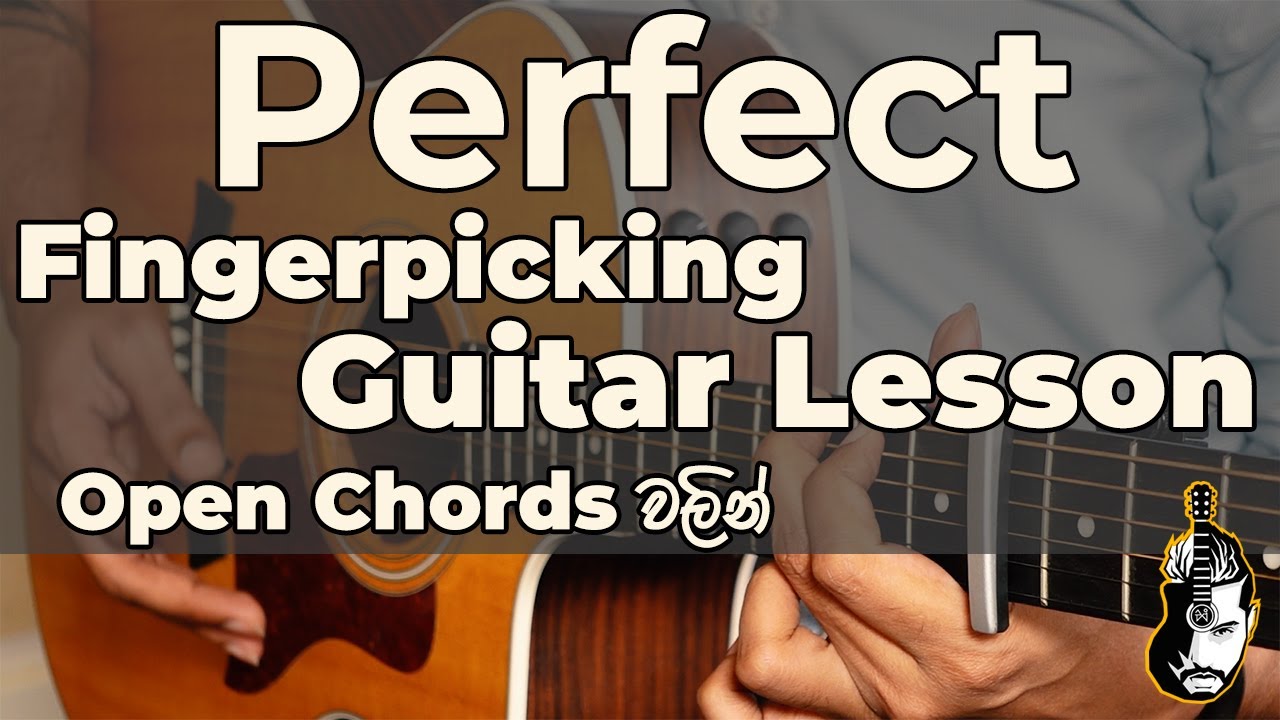 Perfect Guitar Lesson | Ed Sheeran| Fingerpicking | Open Chords | Solo | Sinhala Guitar Lesson