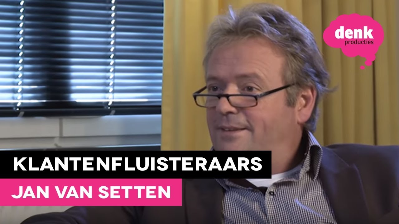 Jan van Setten over de Klantenfluisteraars