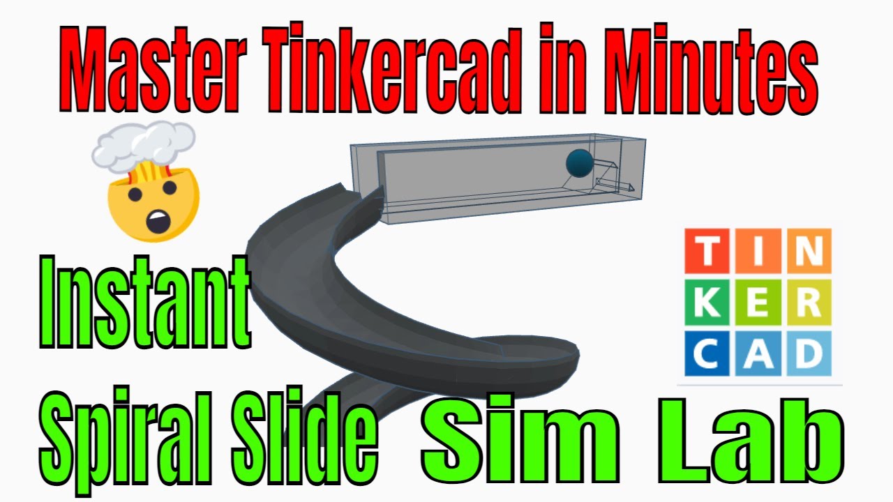 Tinkercad Sim Lab Создайте слайд для шарикового бега Сохраните видео!