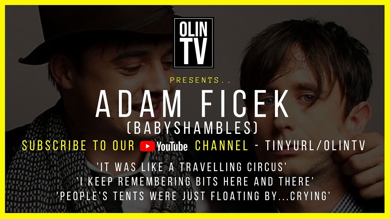 ADAM FICEK (BABYSHAMBLES) Interview *PETE DOHERTY* *GLASTONBURY* *NOUGHTIES UK INDIE*
