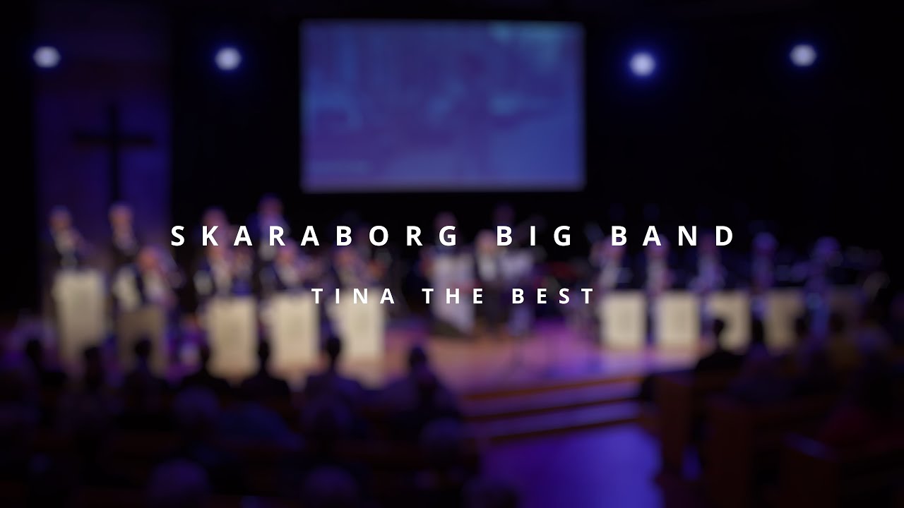 Tina the best - SkaraBorgBigBand med Lollo Gardtman