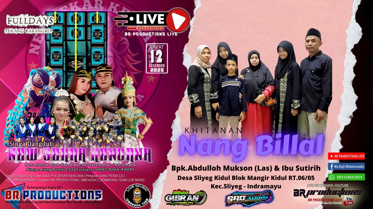 🔴[LIVE FULLDAY]  NEW SEKAR KENCANA (KHITANAN NANG BILLAL) SLIYEG KIDUL BLOK MANGIR, 12 DES 2025