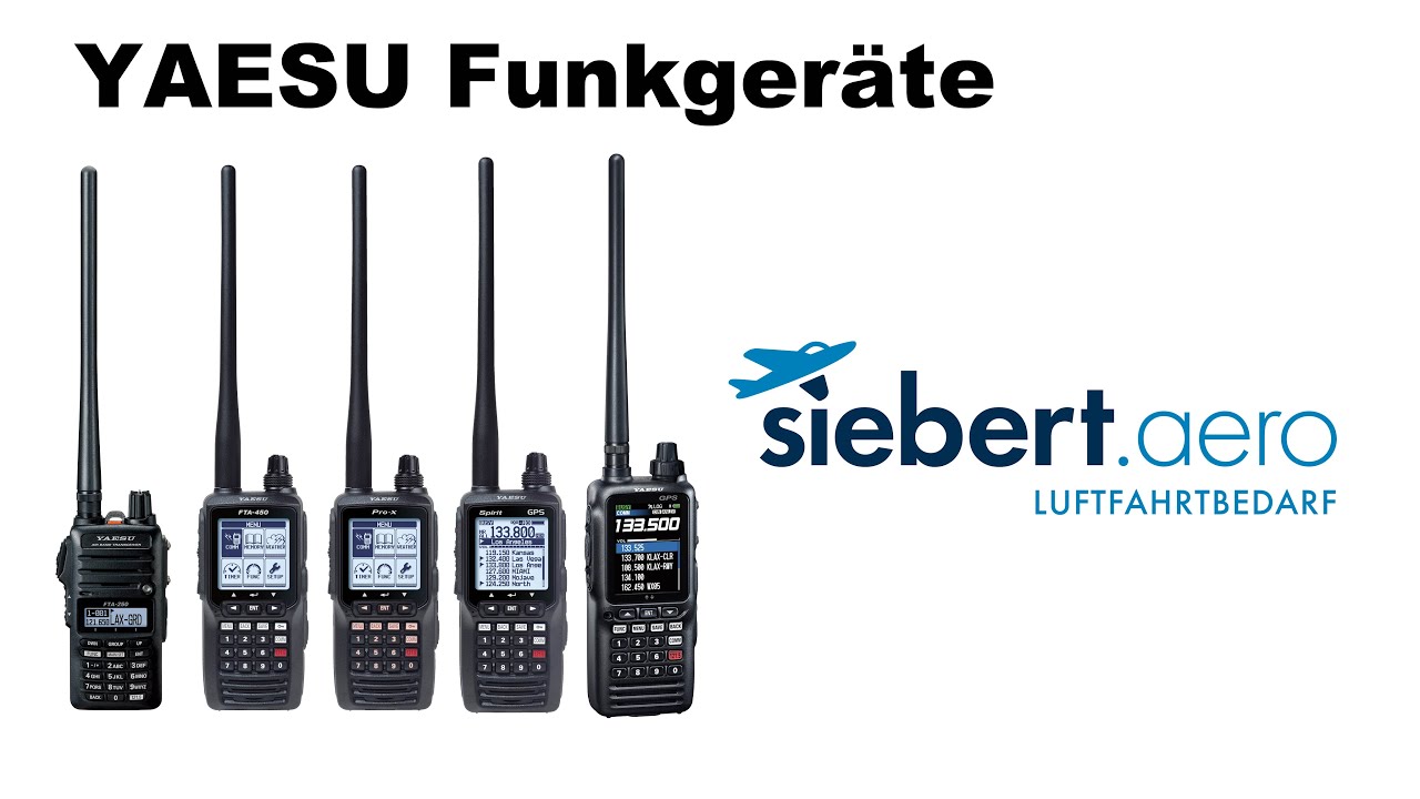 Yaesu Handfunkgeräte für den Flugfunk | Vorstellung | Unterschiede - Deutsch
