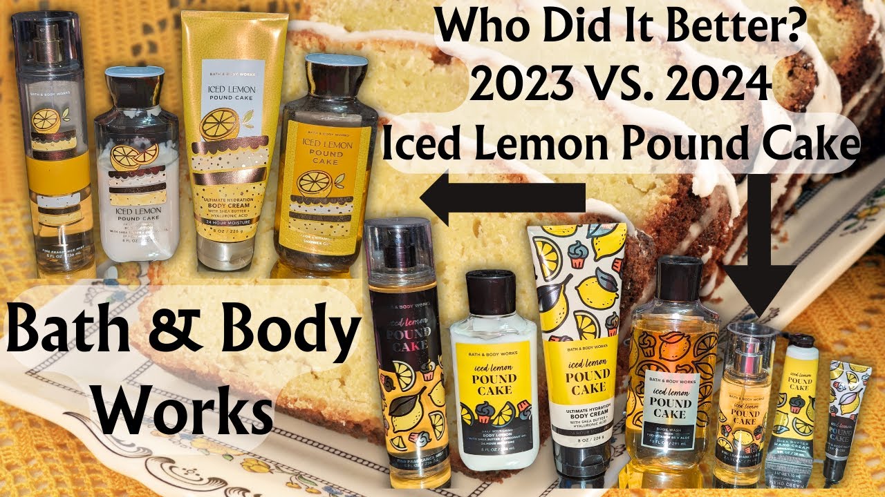 Who Did It Better? ▌🍋 Iced Lemon Pound Cake 2023 VS 2024 ▌Bath & Body Works