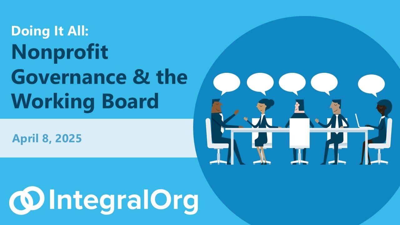 Doing It All: Nonprofit Governance and the Working Board