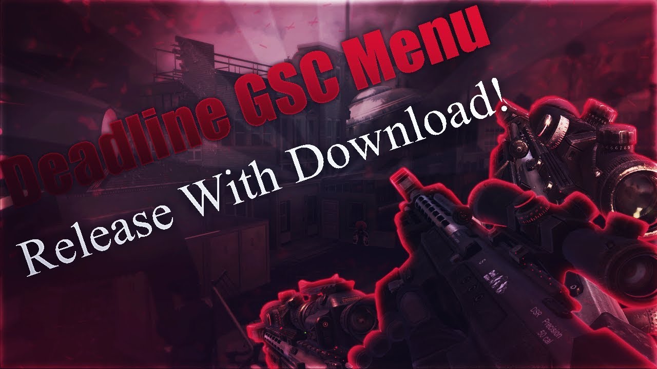[Bo2 1.19/GSC/GSCR] Deadline Version 1.00 + FREE DOWNLOAD!