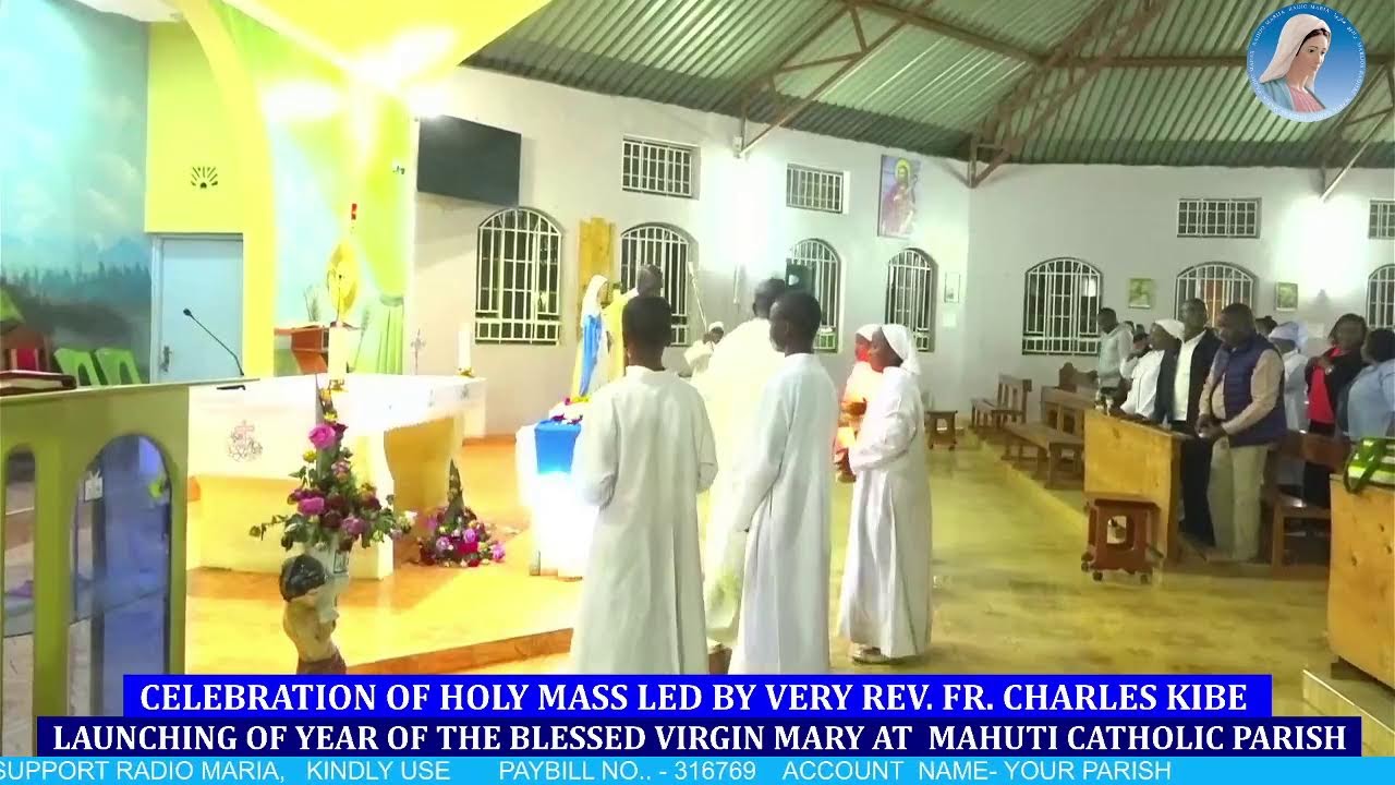 LAUNCHING OF YEAR OF THE BLESSED VIRGIN MARY AT  MAHUTI CATHOLIC PARISH
