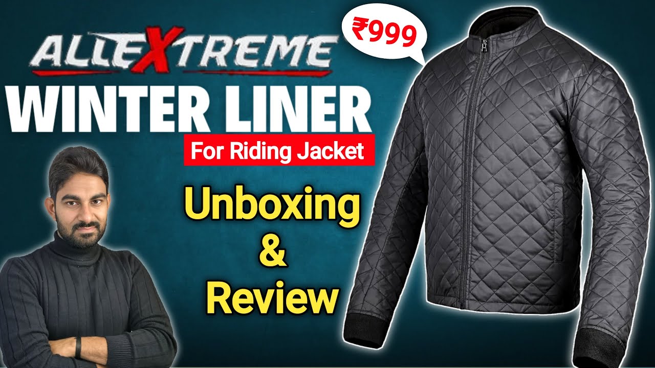 ALLEXTREME Winter Liner Unboxing & Review || Best winter liner for riding jacket @999 only ||