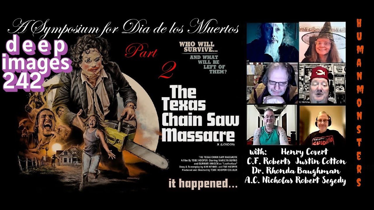 DI 242: THE TEXAS CHAINSAW MASSACRE Symposiums pt 2 / HUMAN MONSTERS pt 6