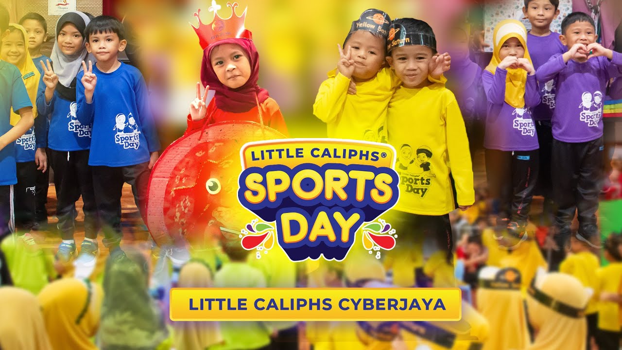 Sports Day 2024 - Little Caliphs Cyberjaya