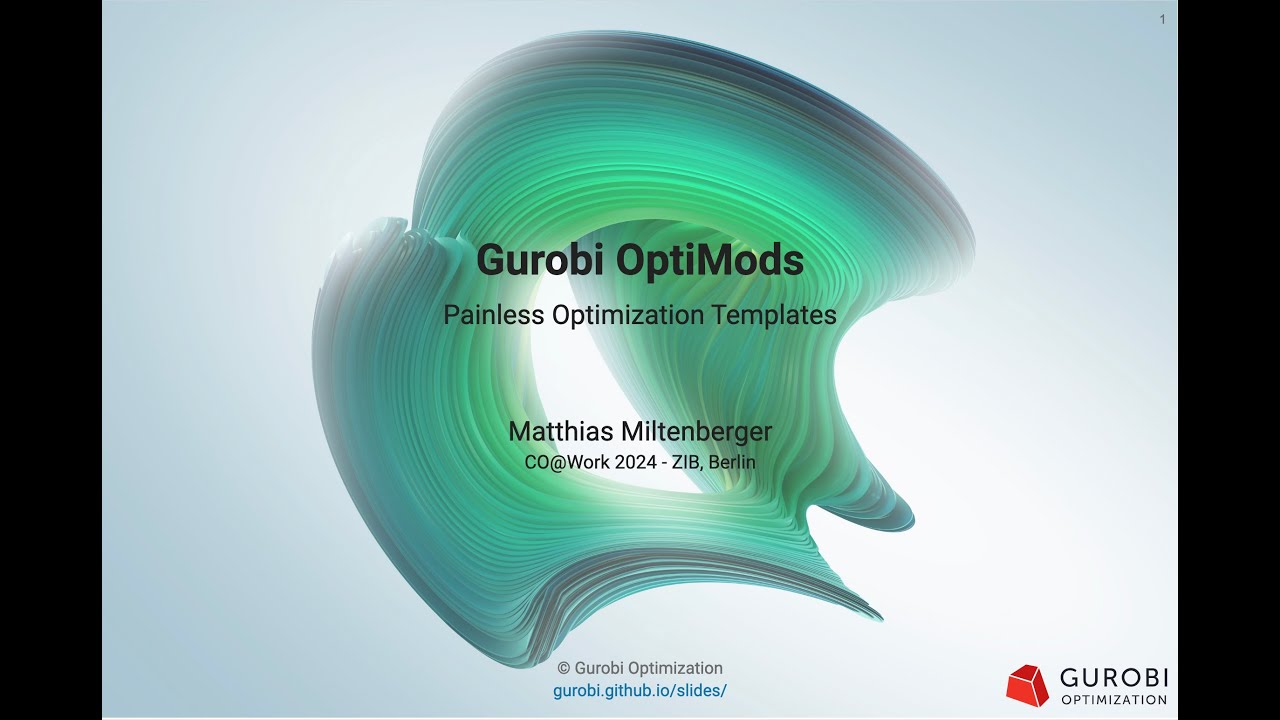 Gurobi OptiMods - Painless Optimization Templates