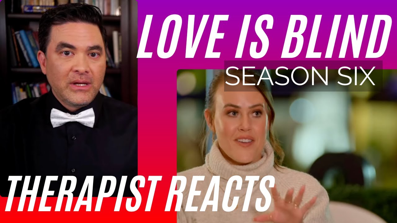Love Is Blind - Chelsea & Jimmy Talk - Season 6 #71 - Therapist Reacts
