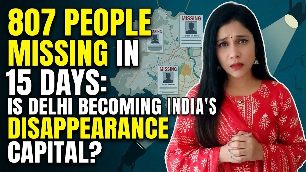 Why Are So Many People Missing in Delhi ?509 Women, 191 Minors in Just 2 Weeks | By Ankit Sir #day29