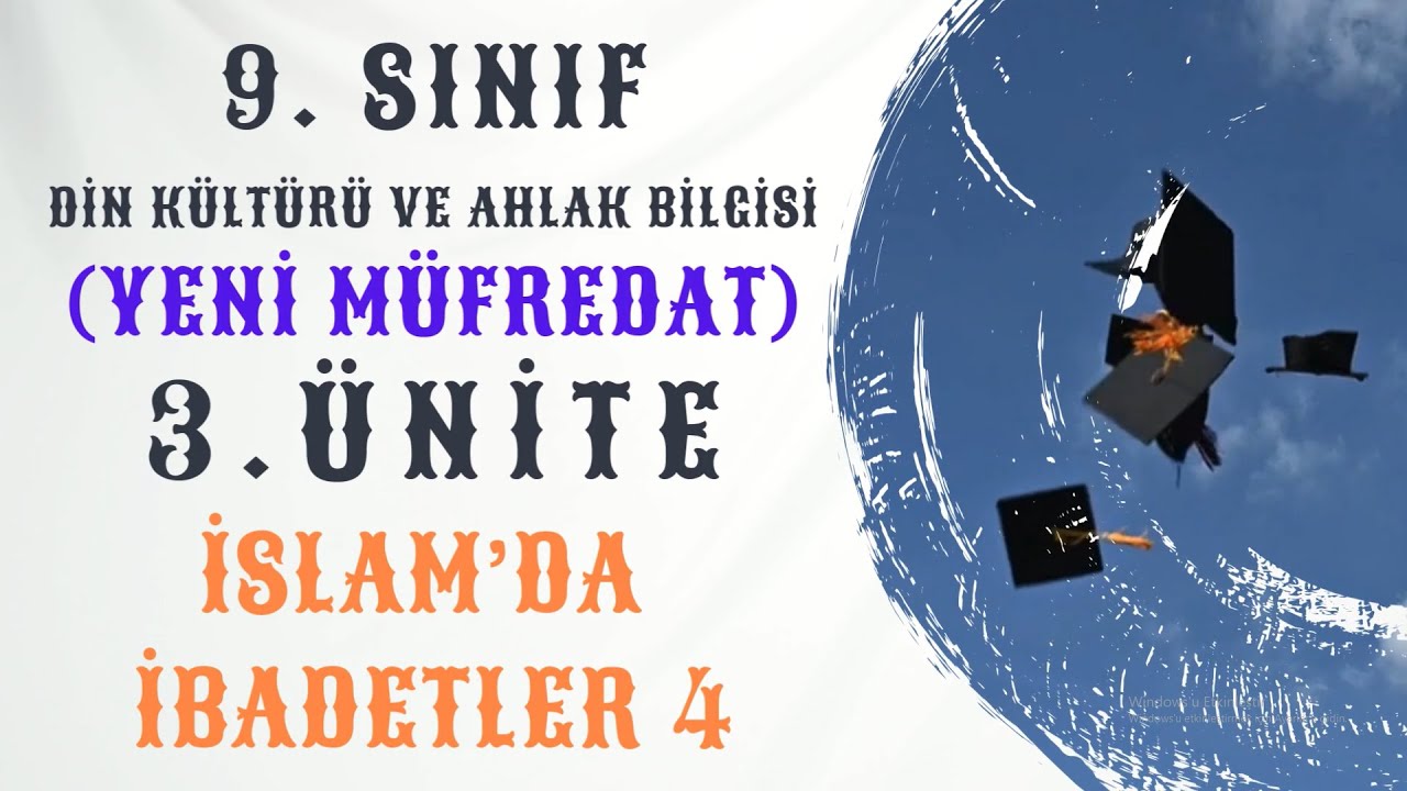9. Sınıf (Yeni Müfredat) Din Kültürü ve Ahlak Bilgisi 3. Ünite İnsan ve İbadet PDF