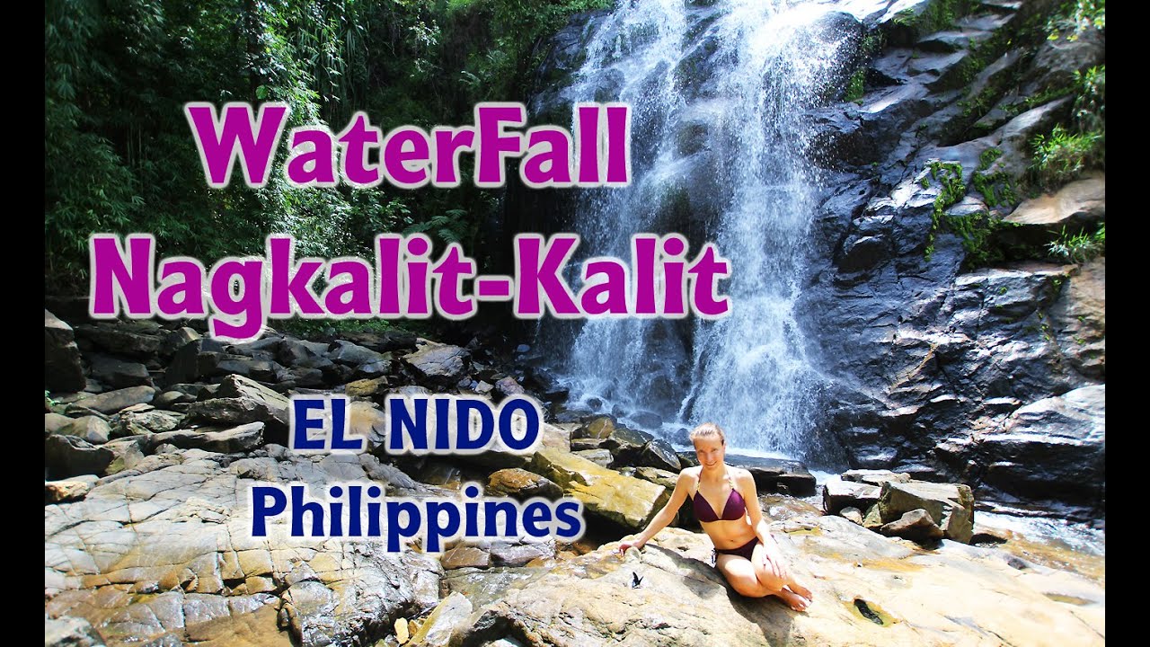 Водопад Nagkalit-Kalit Эль-Нидо Филиппины | Waterfall Nagkalit-Kalit El Nido Philippines