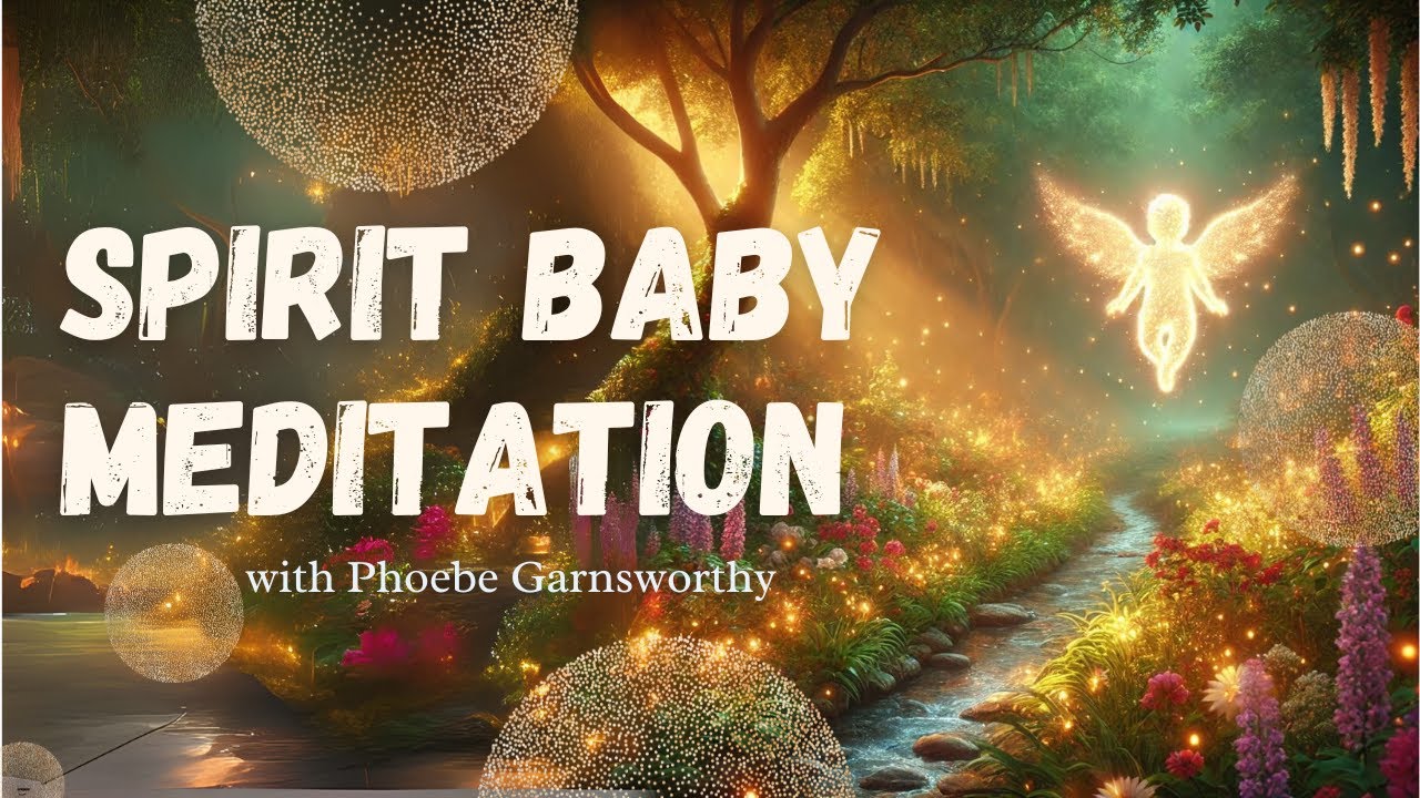 Spirit Baby Meditation with Sacred Womb Healing