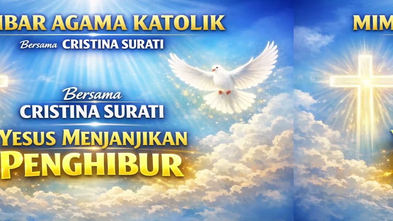 YESUS MENJANJIKAN PENGHIBUR | Renungan Katolik Penuh Kekuatan & Harapan