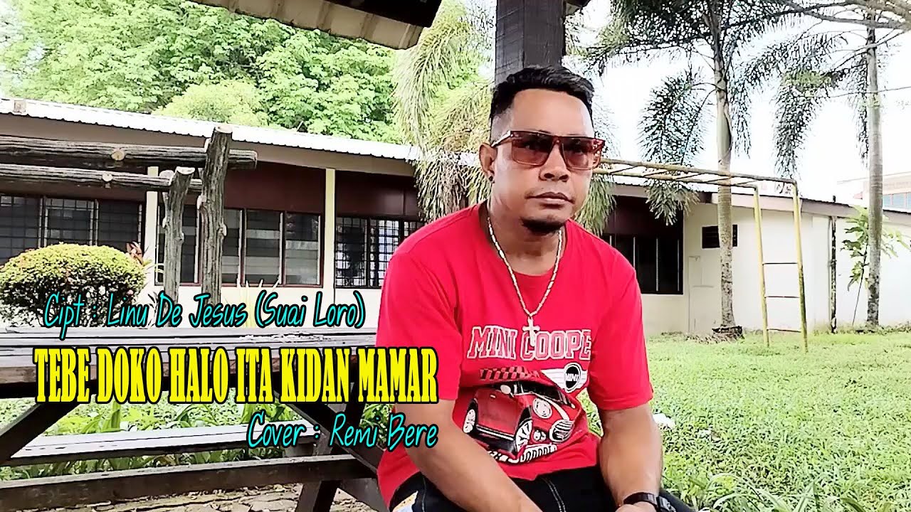Lagu Tebe || DOKO HALO ITA KIDAN MAMAR || Cipt Linu De Jesus Suai Loro