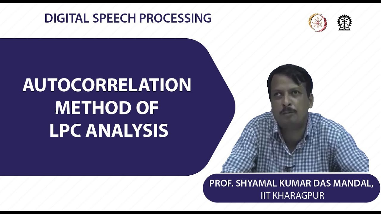 Autocorrelation Method of LPC analysis