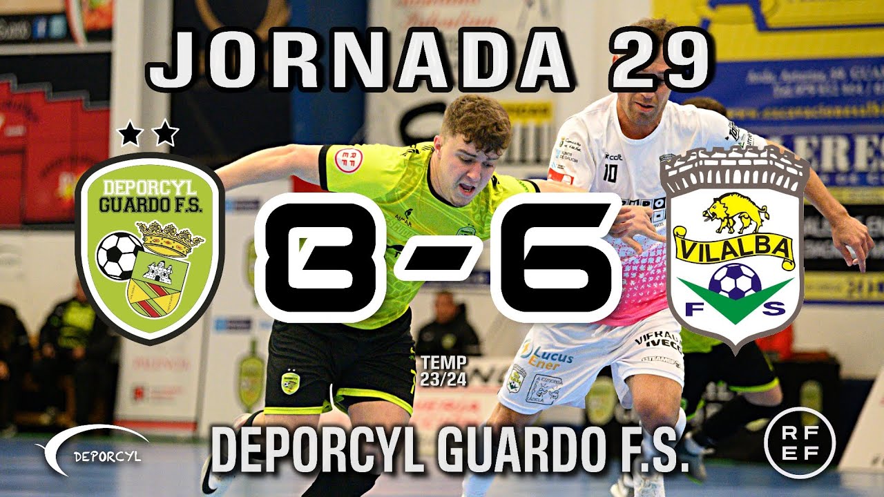 Deporcyl Guardo F.S. 8 VS Villalba F.S. 6. Jornada 29 Temp 23/24 Liga nacional Fútbol sala 2B Grupo1