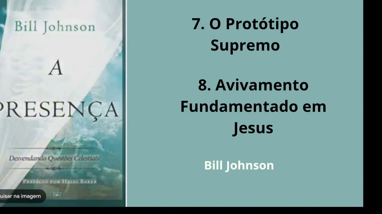 Capítulo 7 - O Protótipo Supremo e Capítulo 8 - Avivamento Fundamentado em Jesus 